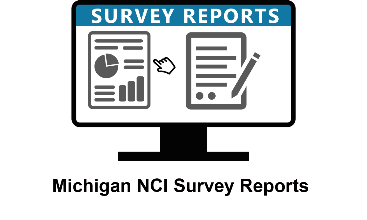 Click this image to learn more about the NCI Michigan Project survey reports.